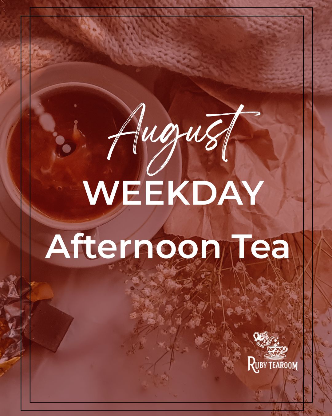 August Weekday Afternoon Tea