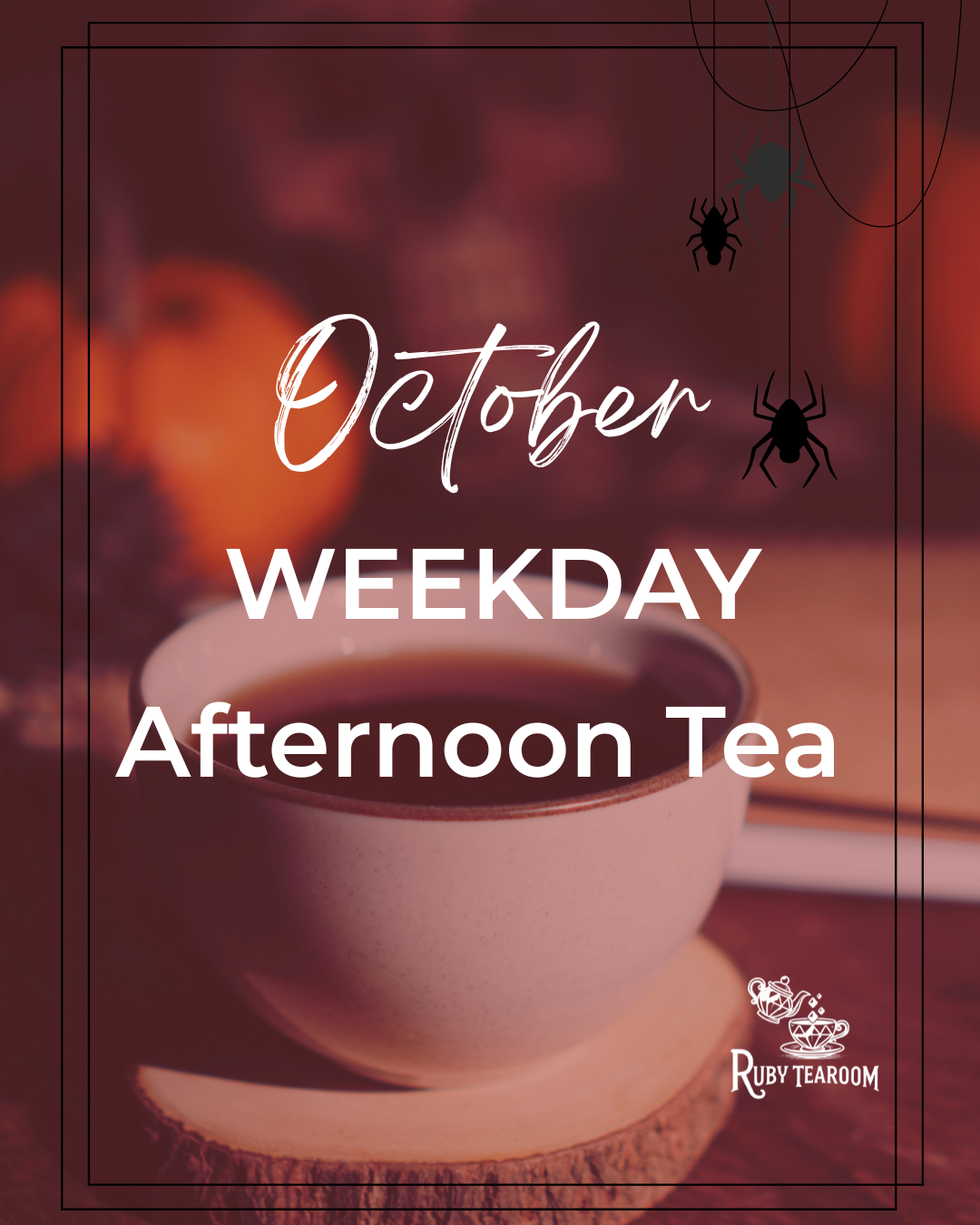 October Weekday Afternoon Tea